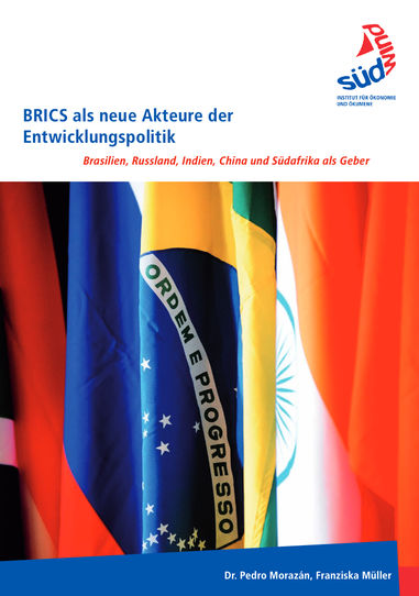 BRICS als neue Akteure der Entwicklungspolitik