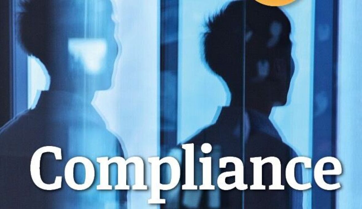 Compliance – bei vielen Firmen Megatrend und Großbaustelle