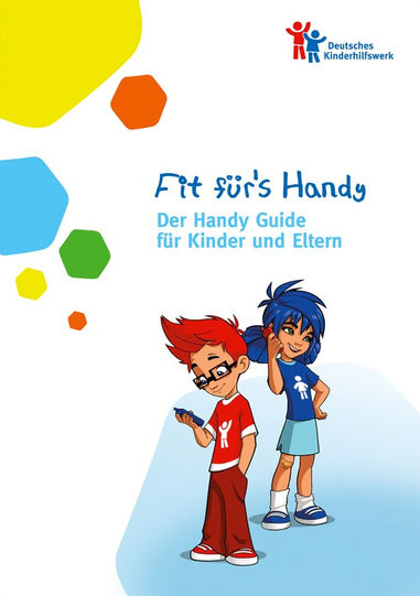 Fit für´s Handy - Der Handy Guide für Kinder und Eltern