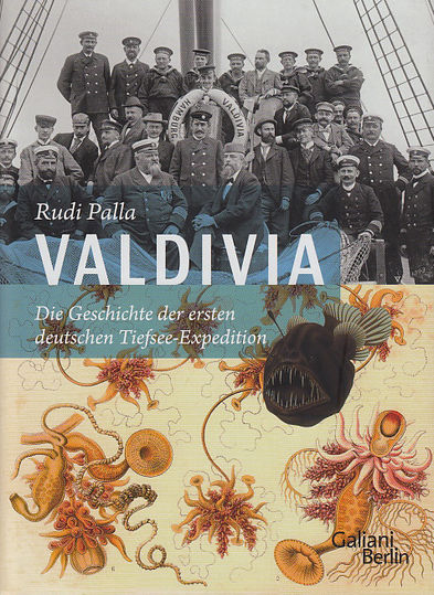 Valdivia. Die Geschichte der ersten deutschen Tiefsee-Expedition