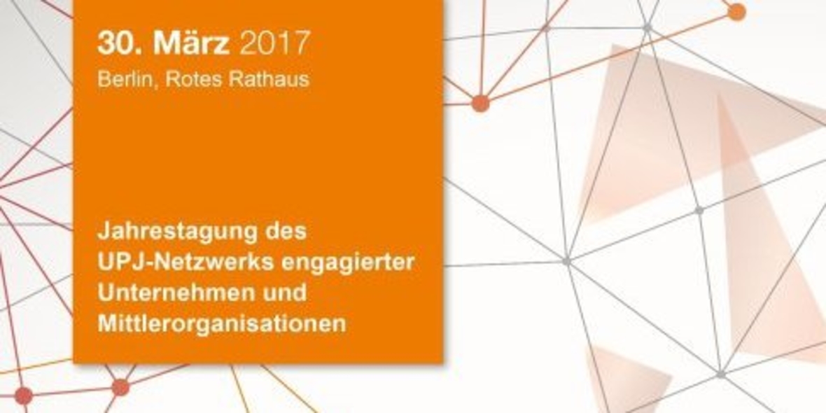 UPJ-Jahrestagung 2017: CSR in einer Welt im Umbruch