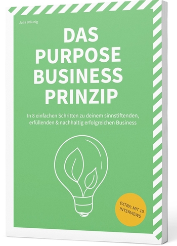 Das Purpose-Business Prinzip
