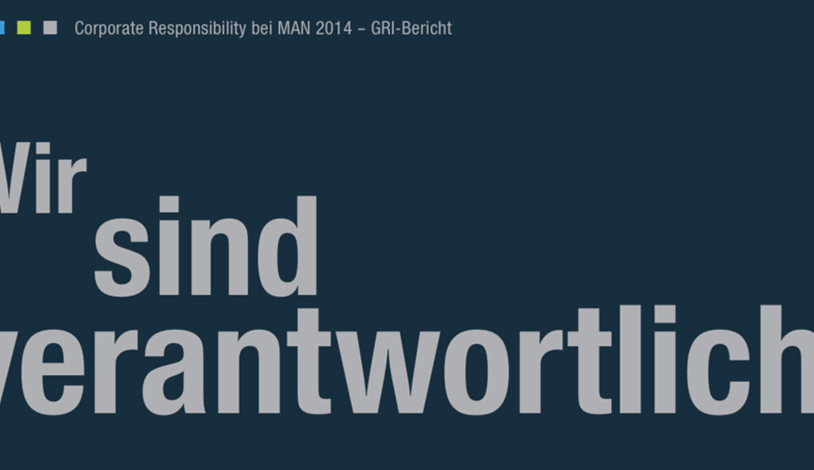 Wesentliches im Blick: Corporate Responsibility Bericht der MAN Gruppe
