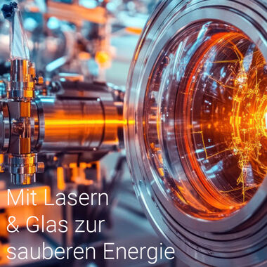 Blickpunkt Schott Kachel Mit Lasern & Glas zur sauberen Energie