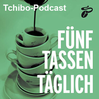 Blickpunkt Tchibo Podcast "5 Tassen täglich"