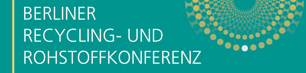 Berliner Recycling- und Rohstoffkonferenz 2019