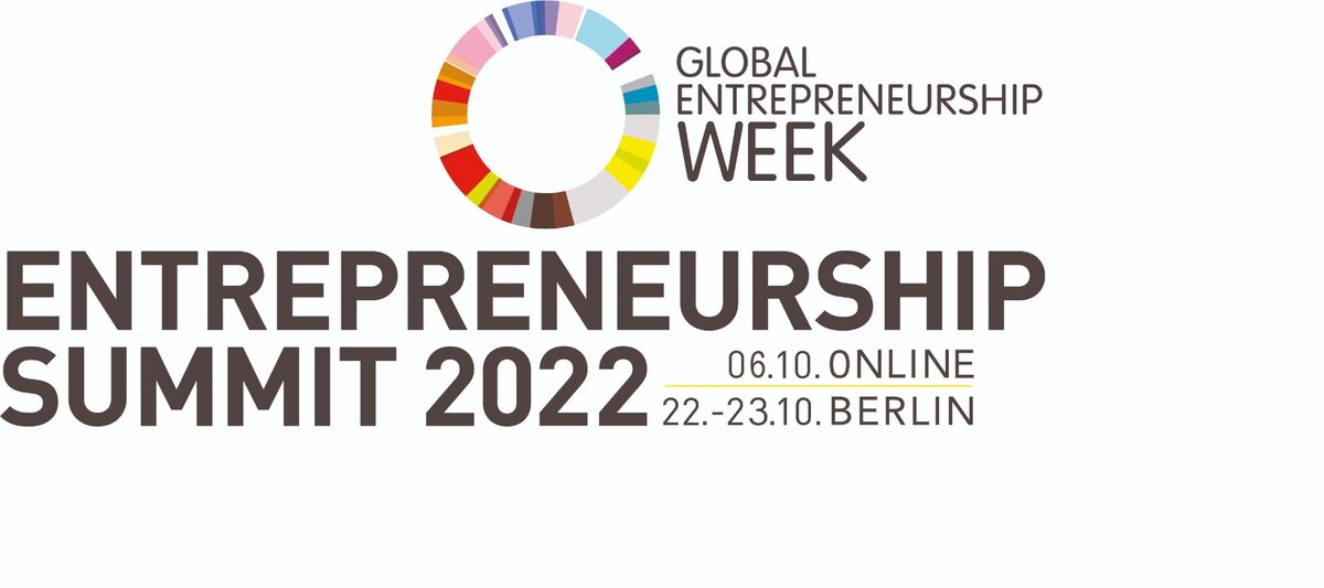 Entrepreneurship Summit 2022 – The Berlin Way of Entrepreneurship
