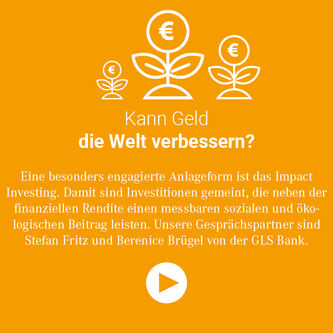 Sustainability to go - Impact Investing