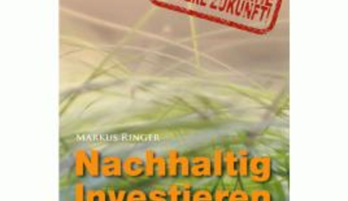 Nachhaltig Investieren: Der Weg in eine bessere Zukunft?
