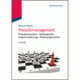 Produktmanagement - alles was man wissen muss!