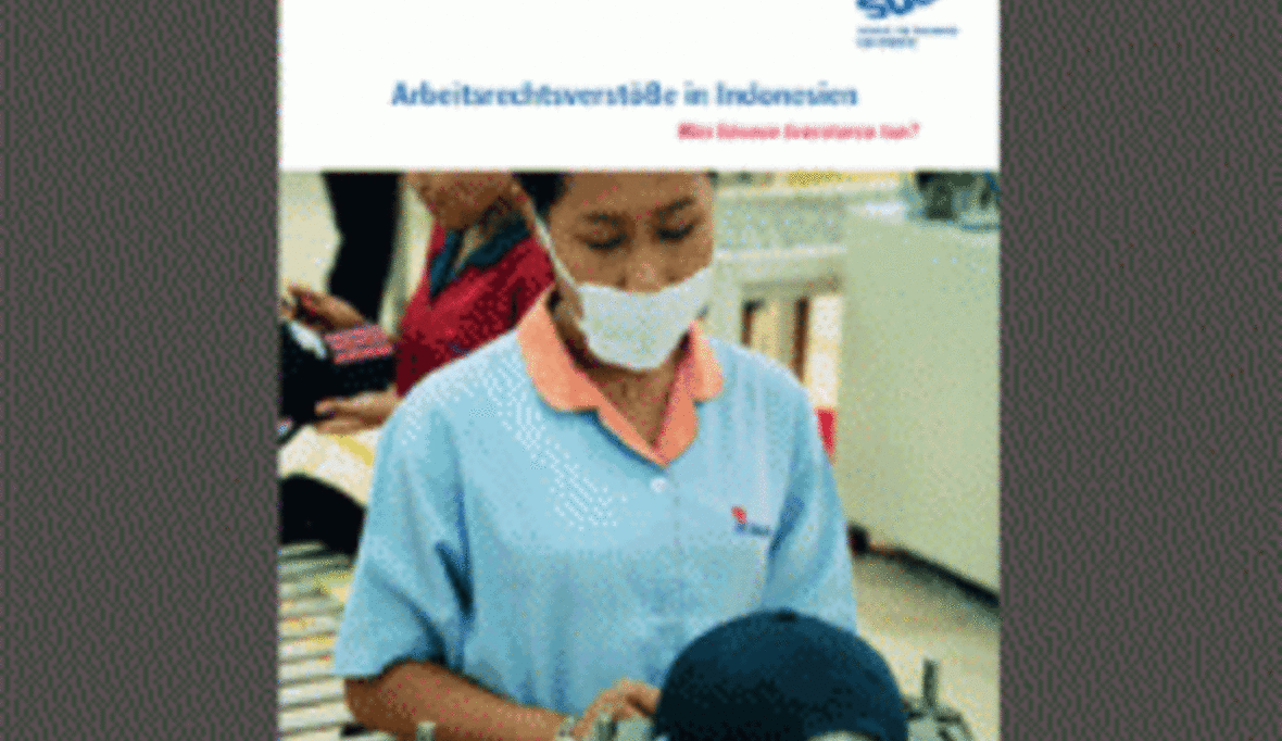 Arbeitsrechtsverstöße in Indonesien - was können Investoren tun?