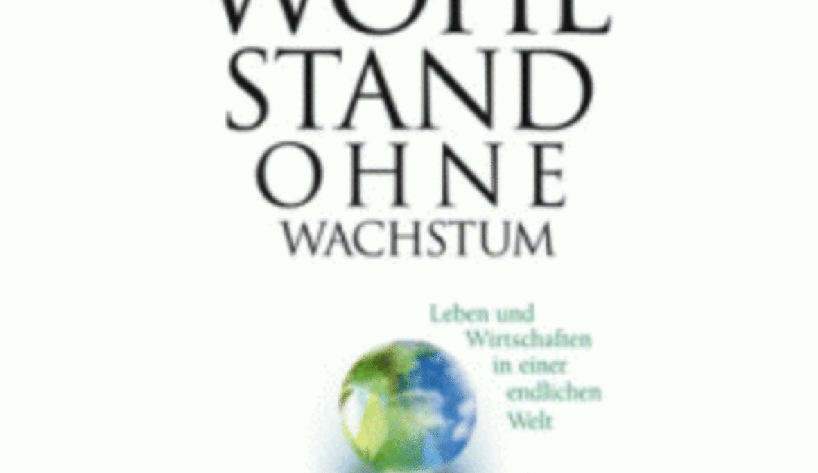 Standardwerk zur Wachstumsdebatte von Tim Jackson